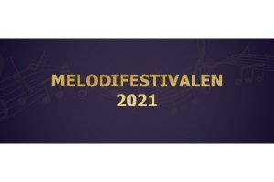 Melodifestivalen 2021 - Odds, speltips & bidrag